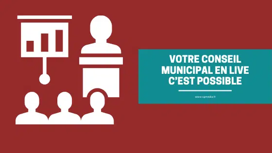 conseil municipal en live - CGMEDIA