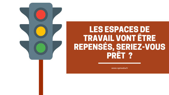Les espaces de travail repensés – CGMEDIA Les espaces de travail repensés - CGMEDIA