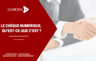 Le chèque numérique, qu'est-ce que c'est-CGMEDIA