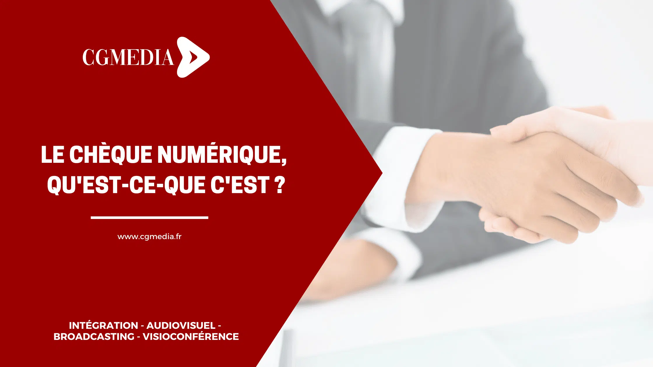 Le chèque numérique, qu'est-ce que c'est-CGMEDIA