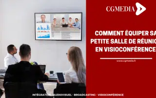 Comment équiper sa petite salle de réunion en visioconférence ? - CGMEDIA