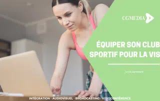 Equiper son club sportif pour la visio