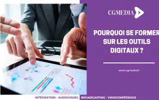 Pourquoi se former sur les outils diigtaux-CGMEDIA
