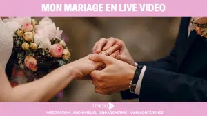 Mon Mariage en live vidéo