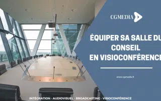 Equiper sa salle du conseil en visioconférence - CGMEDIA