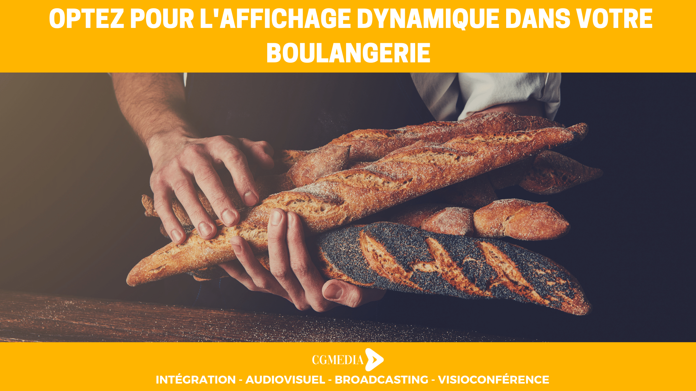 Optez pour l’affichage dynamique dans votre boulangerie