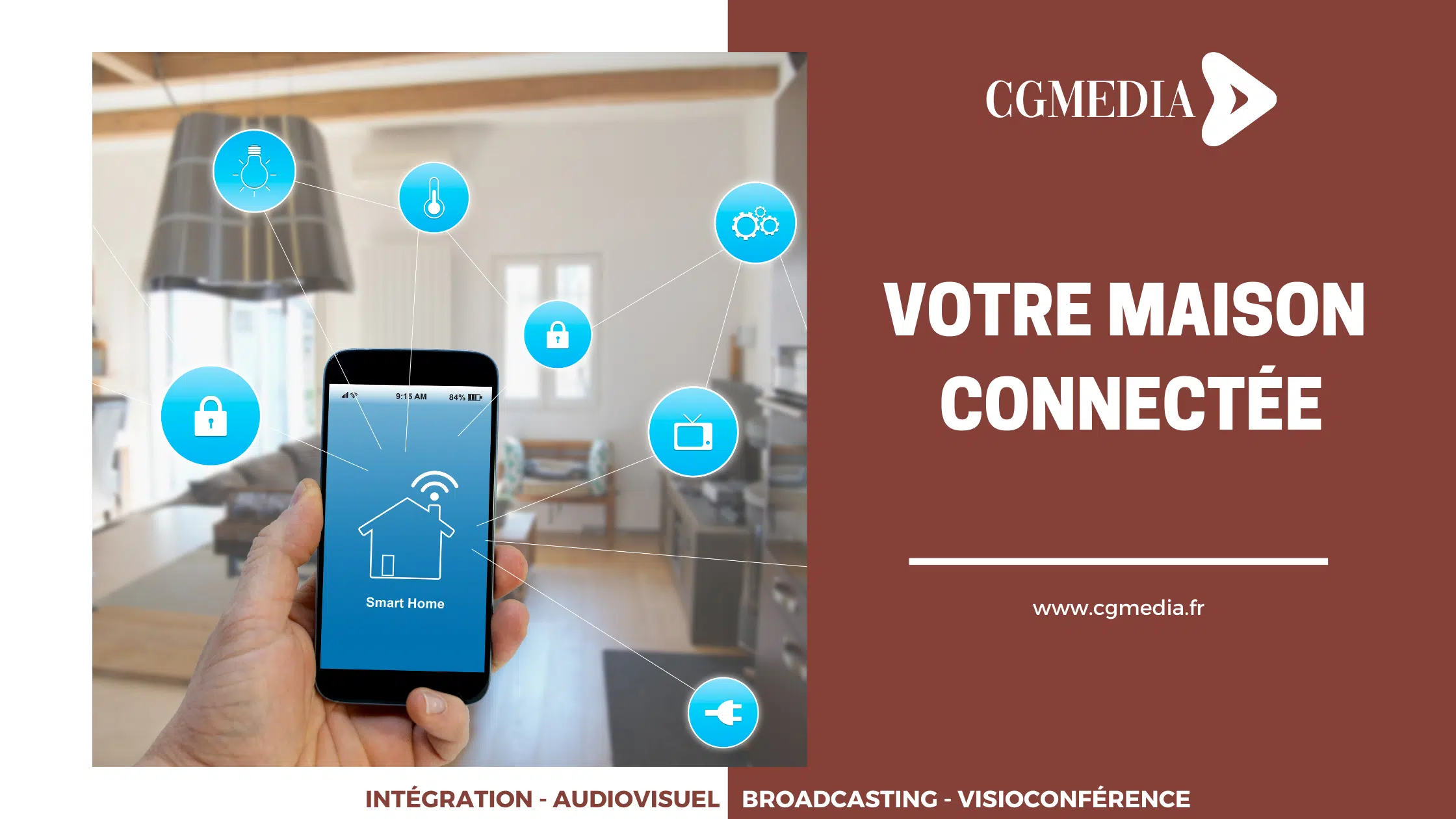Votre maison connectée avec CGMEDIA